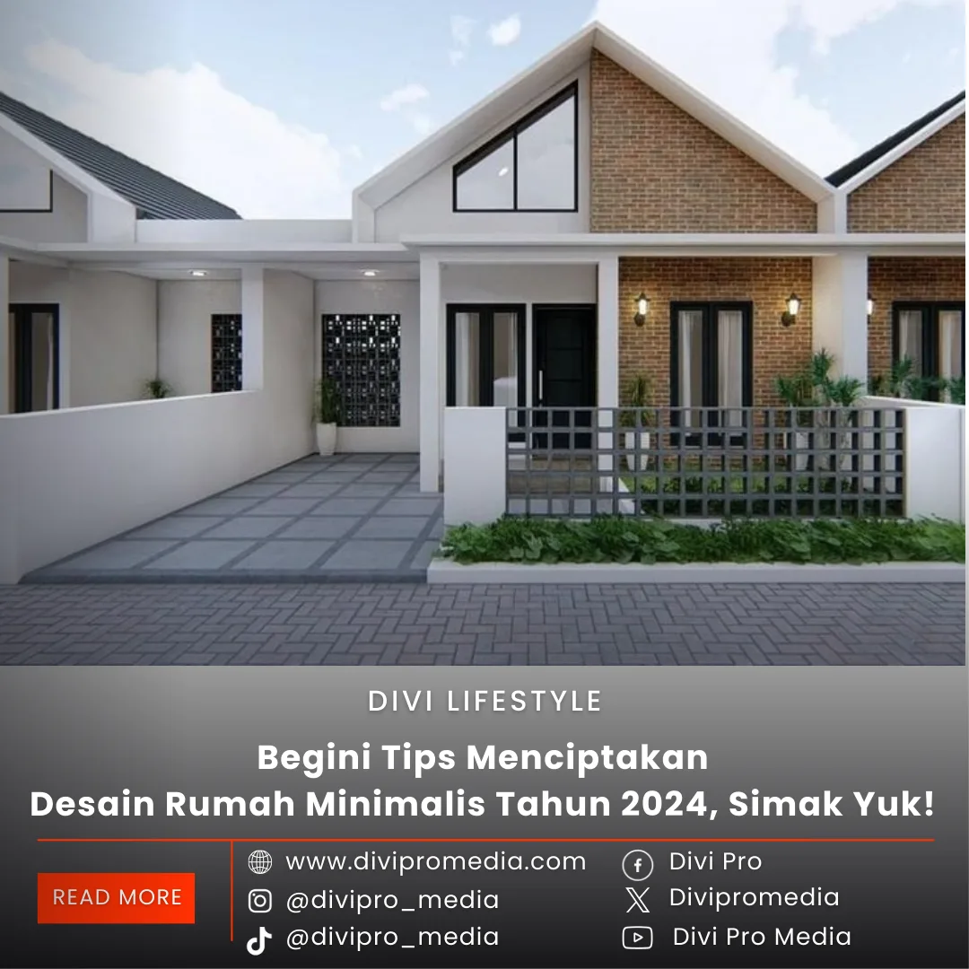 Tips Menciptakan Desain Rumah Minimalis Tahun 2024